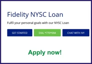 Fidelity Bank NYSC Loan Application Form – Apply Here